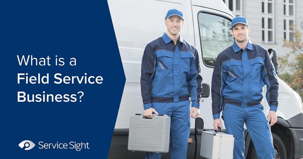 What is field service business